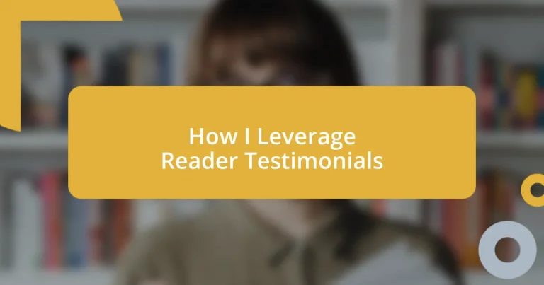 How I Leverage Reader Testimonials