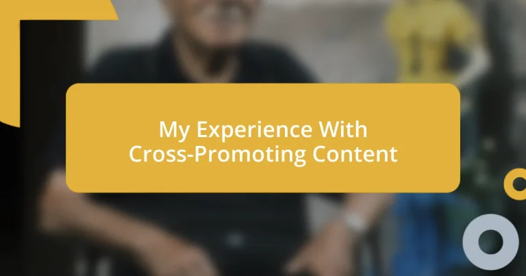 My Experience With Cross-Promoting Content