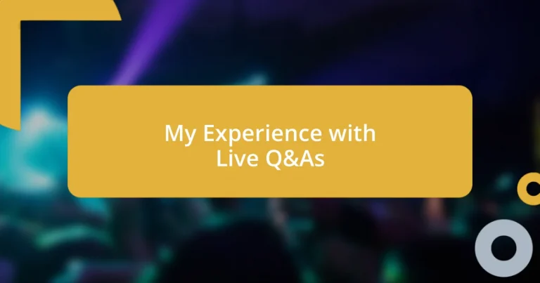 My Experience with Live Q&As