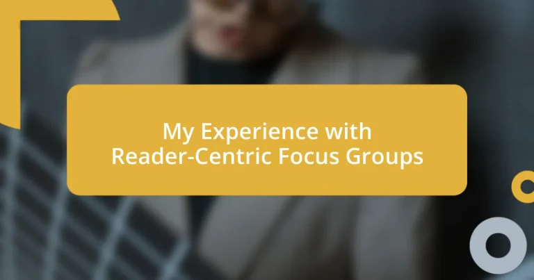 My Experience with Reader-Centric Focus Groups