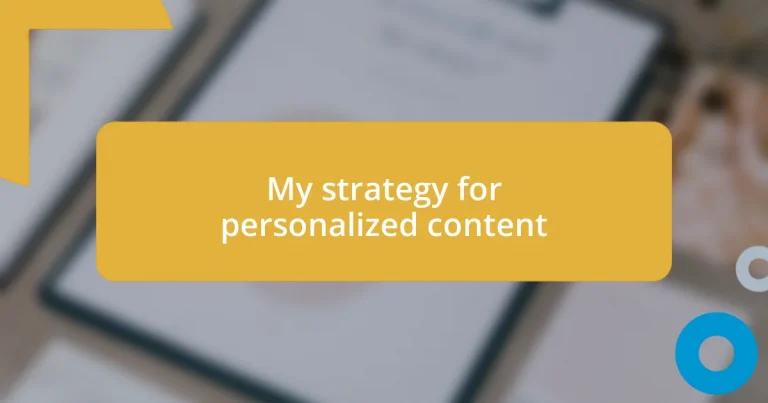 My strategy for personalized content