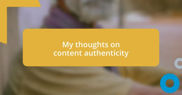 My thoughts on content authenticity