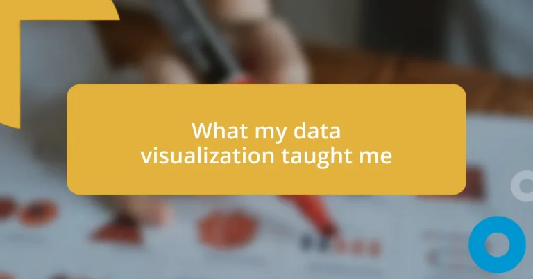 What my data visualization taught me