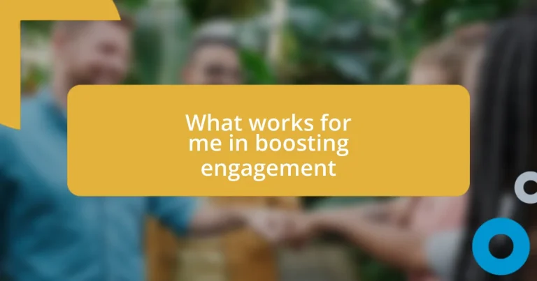 What works for me in boosting engagement